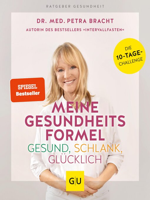 Title details for Meine Gesundheitsformel--Gesund, schlank, glücklich by Dr. med. Petra Bracht - Available